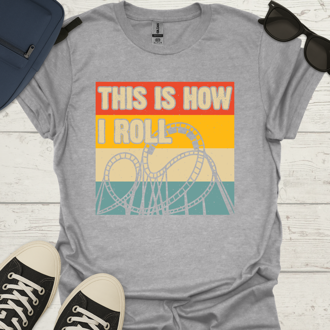 This Is How I Roll - Vintage Coaster Shirt