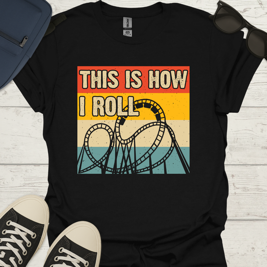 This Is How I Roll - Vintage Coaster Shirt
