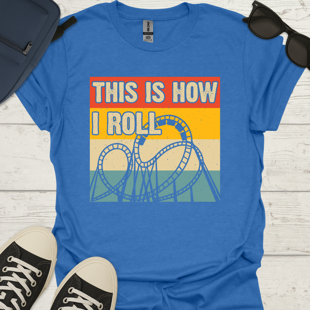 This Is How I Roll - Vintage Coaster Shirt