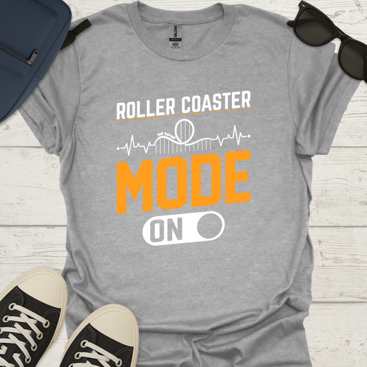 Roller Coaster Mode On T-Shirt