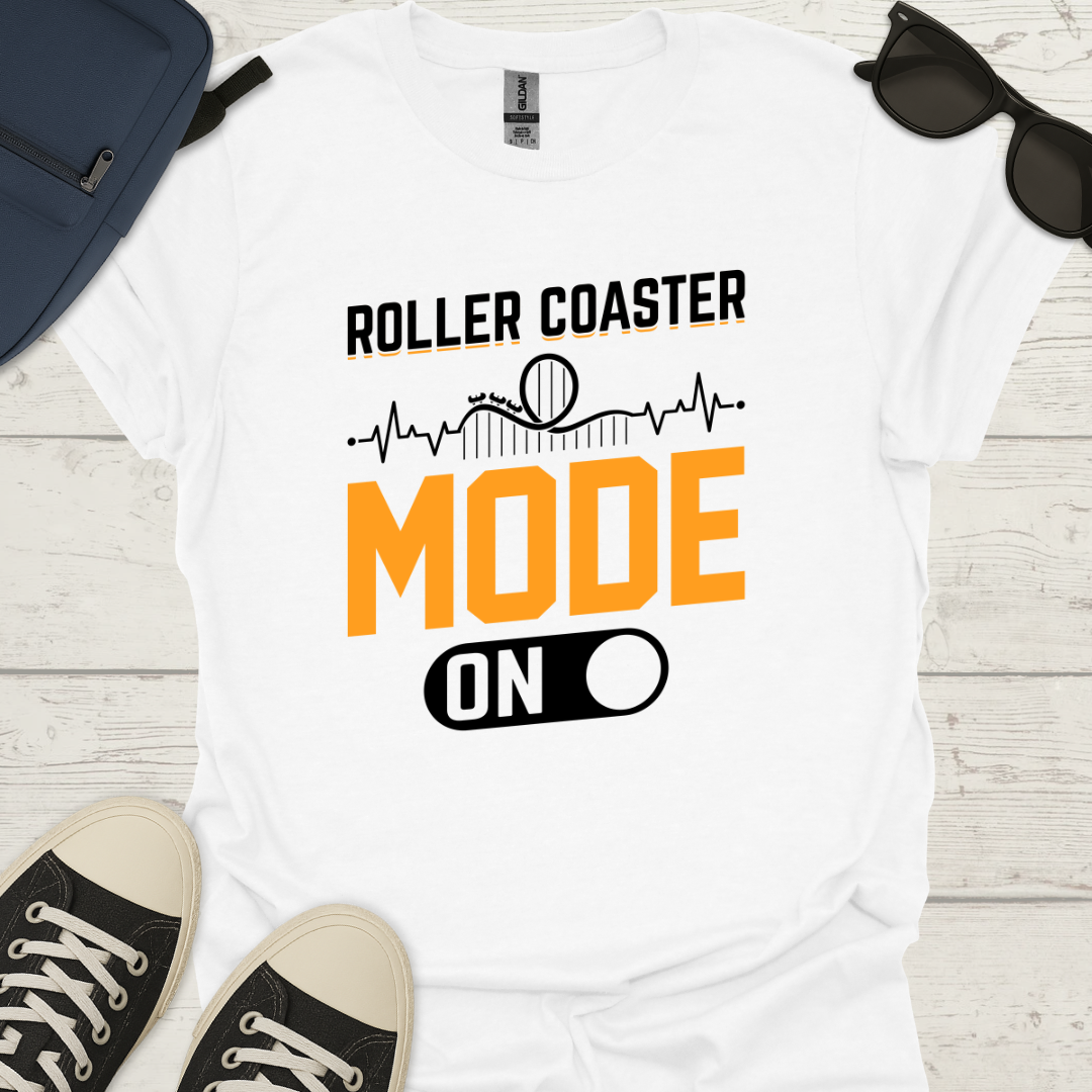 Roller Coaster Mode On T-Shirt