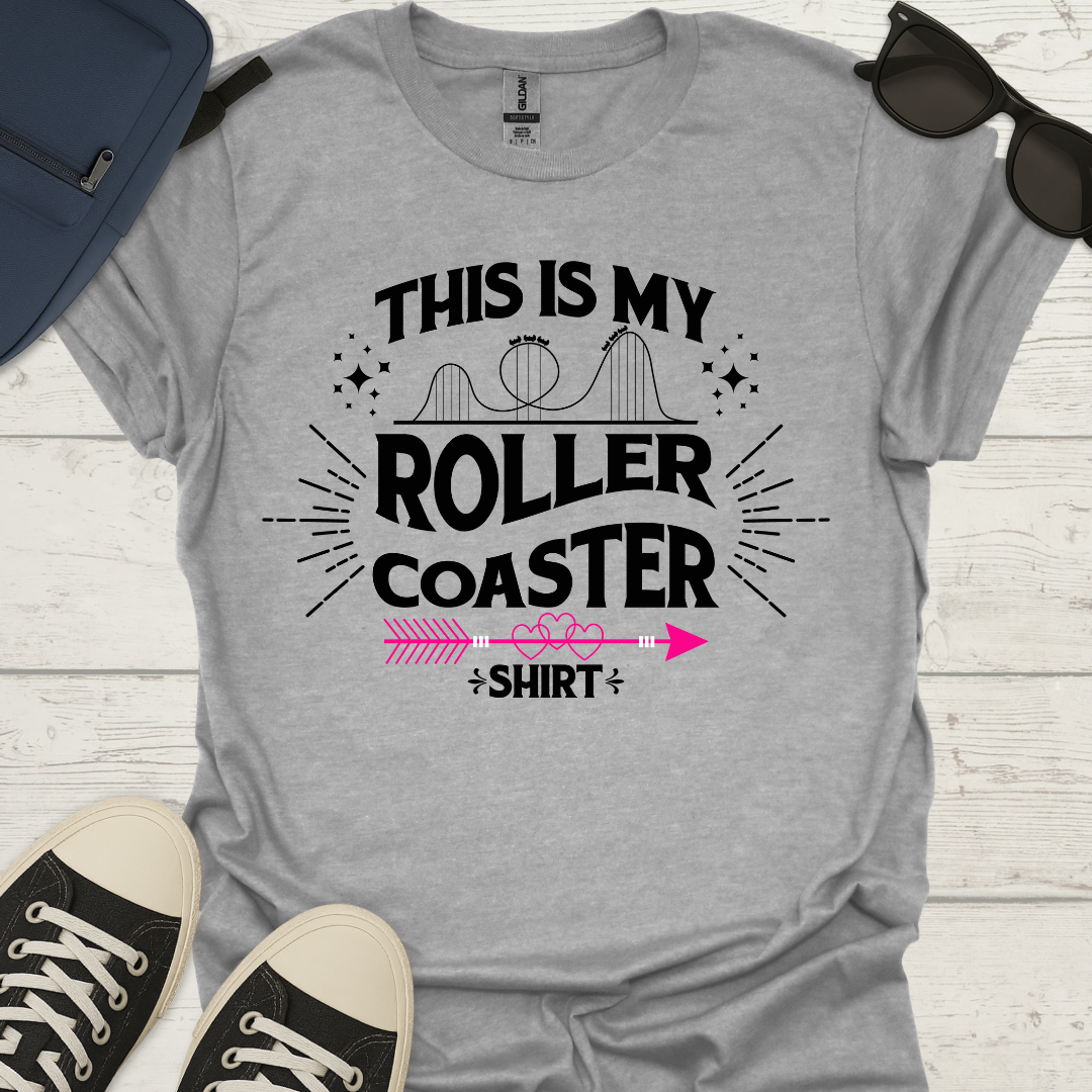 This Is My Roller Coaster Shirt