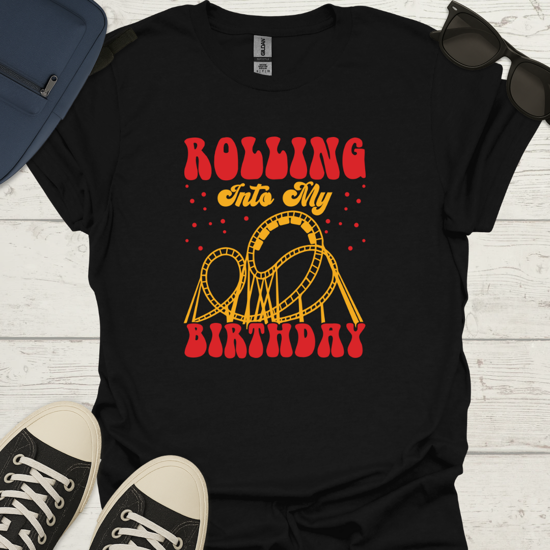 Rolling Into My Birthday - Coaster Tee
