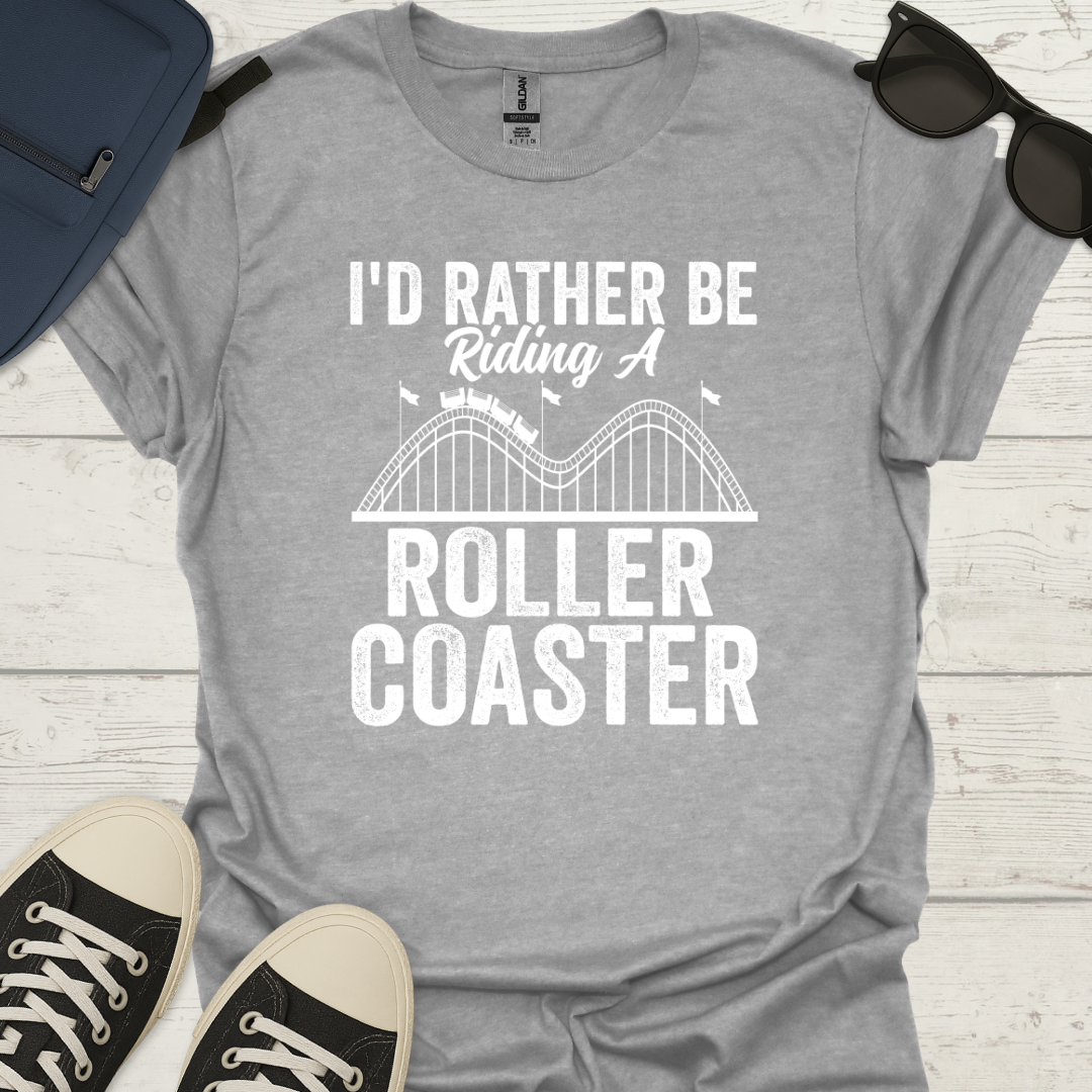 I'd Rather Be Riding A Wooden Coaster Shirt