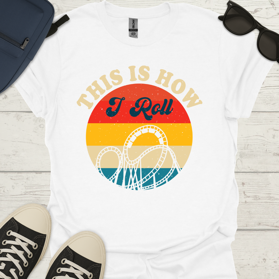 This Is How I Roll - Retro Coaster T-Shirt
