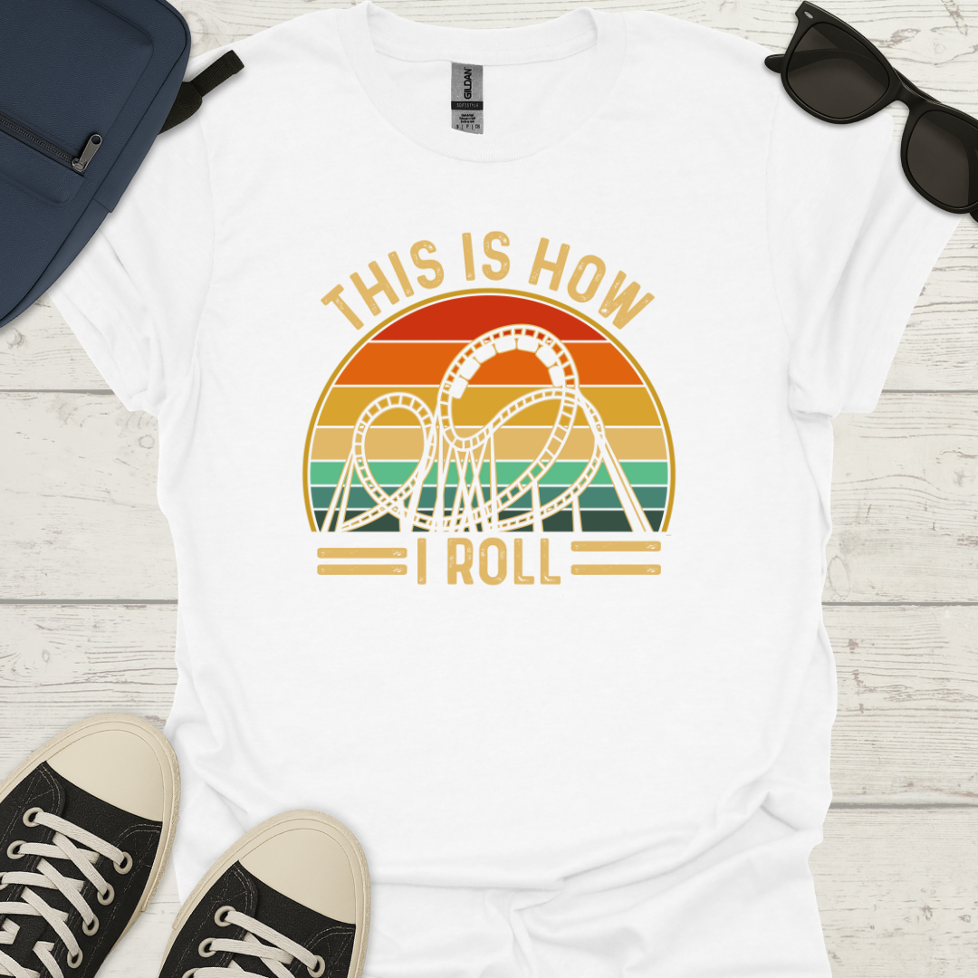 This Is How I Roll - Retro Coaster T-Shirt