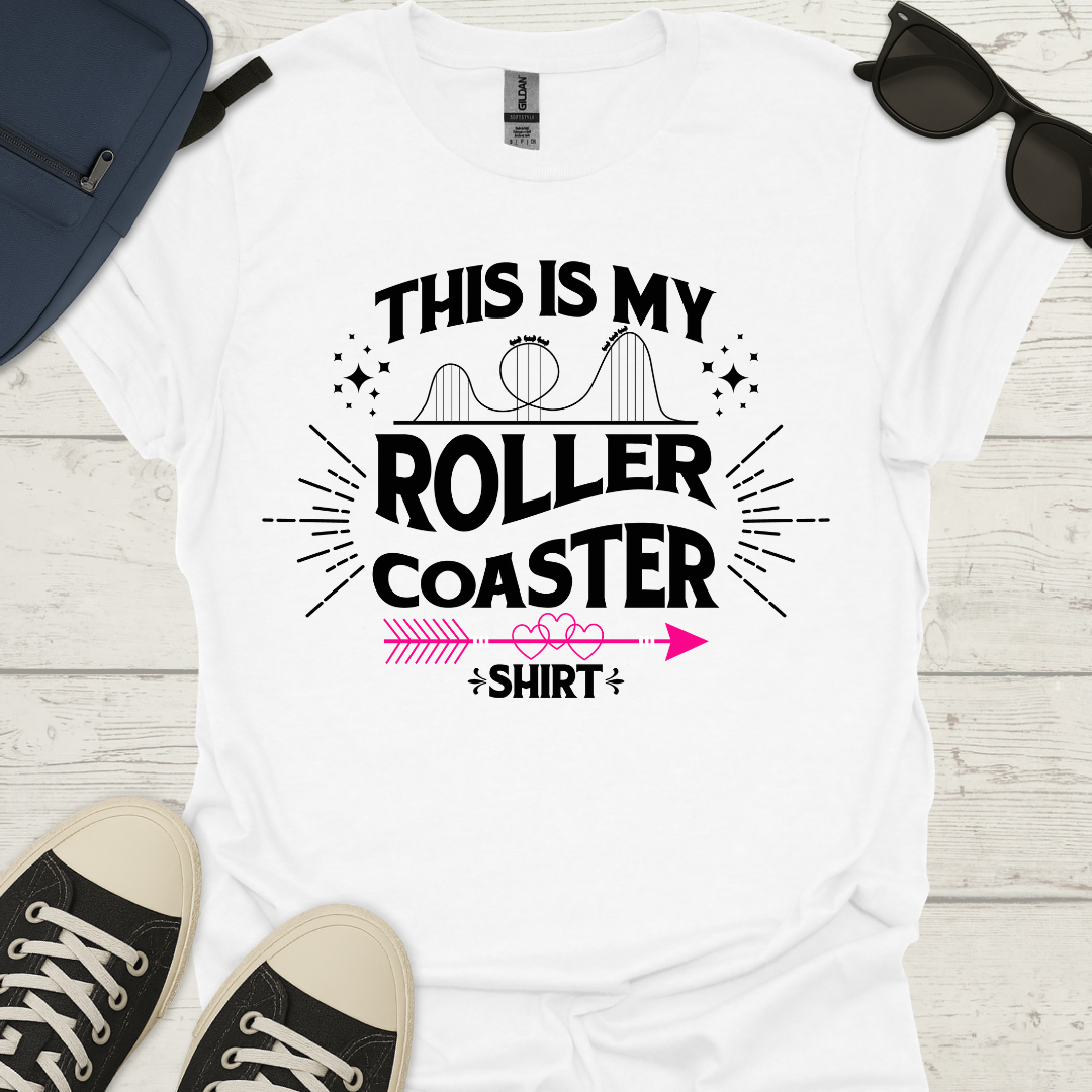 This Is My Roller Coaster Shirt