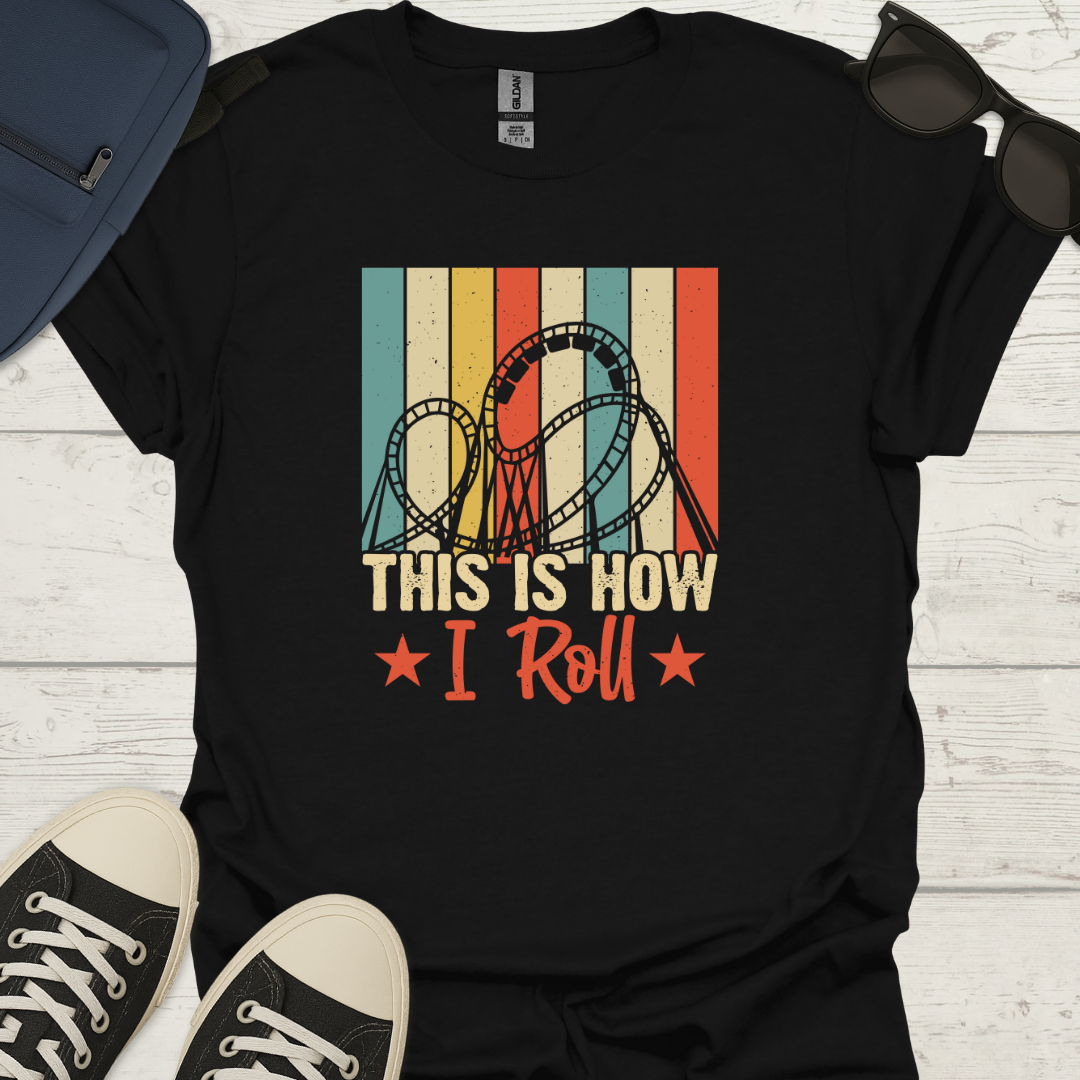 This Is How I Roll - Vintage Roller Coaster Tee