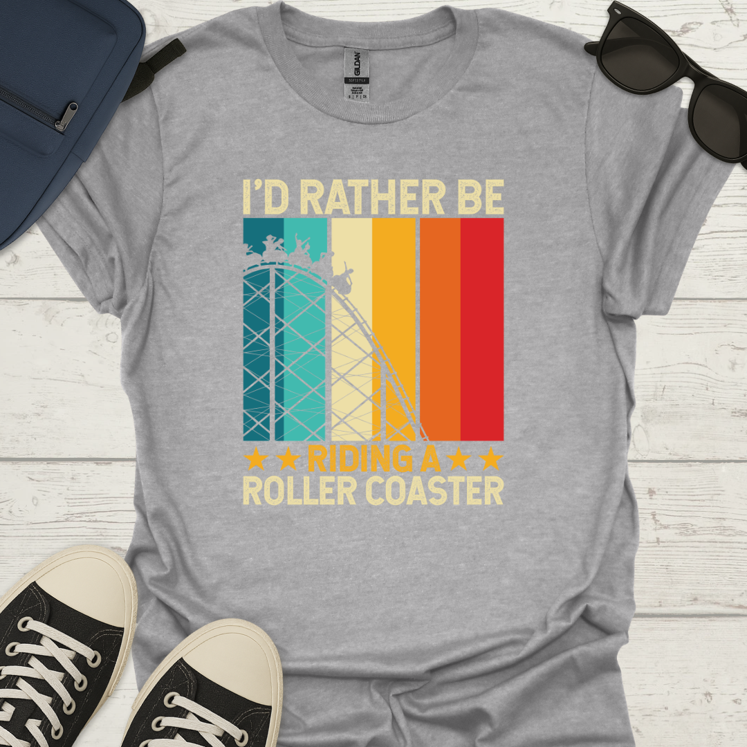 I'd Rather Be Riding Roller Coasters - Retro Tee