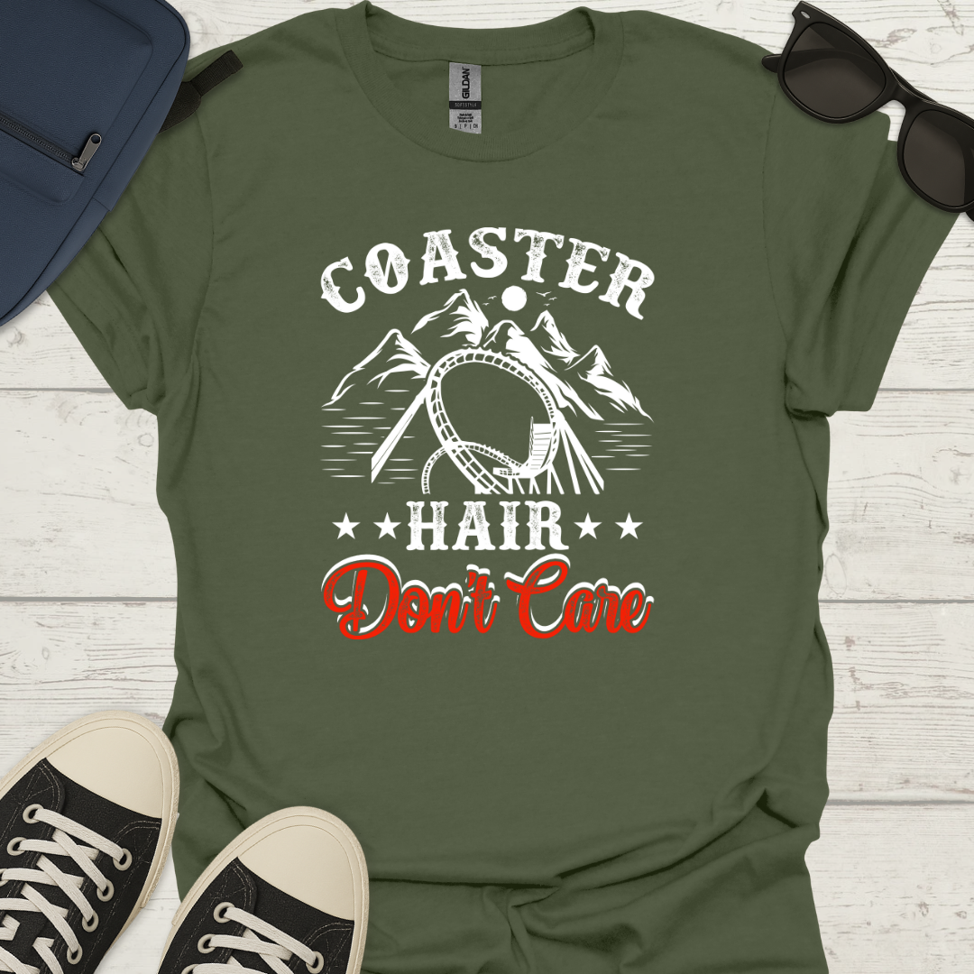 Coaster Hair Dont Care - Funny Theme Park Tee