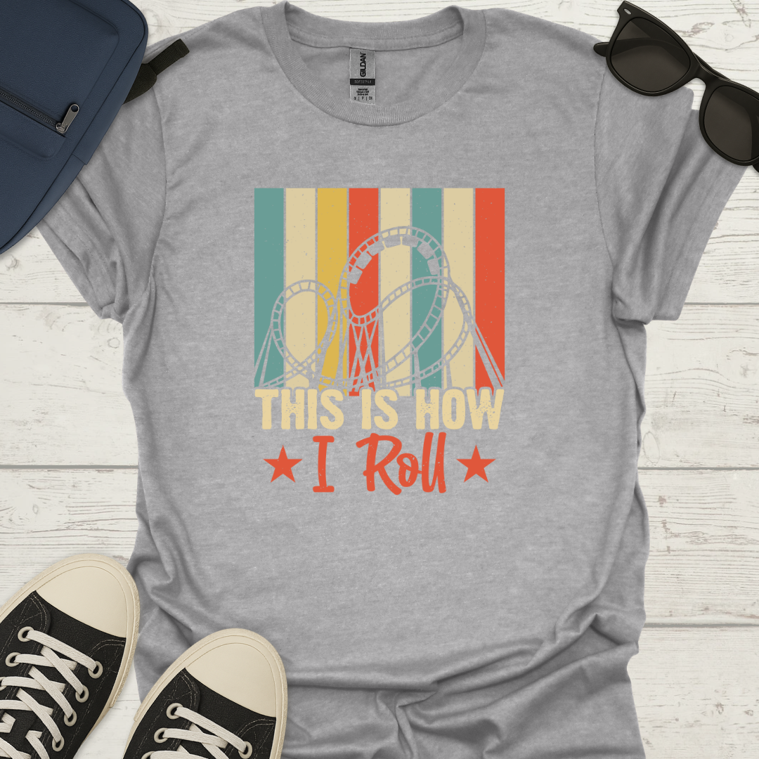 This Is How I Roll - Vintage Roller Coaster Tee