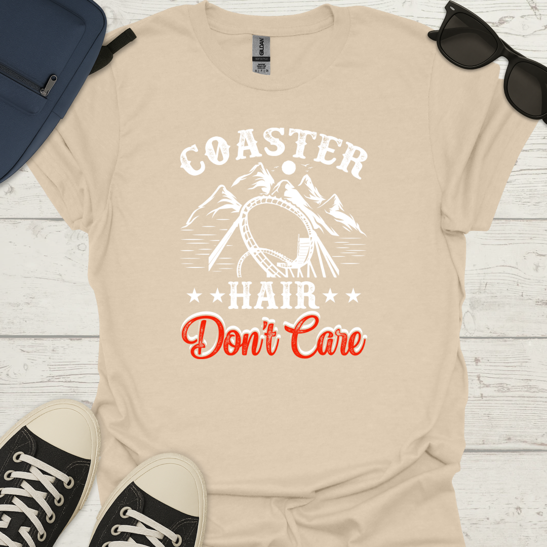 Coaster Hair Dont Care - Funny Theme Park Tee