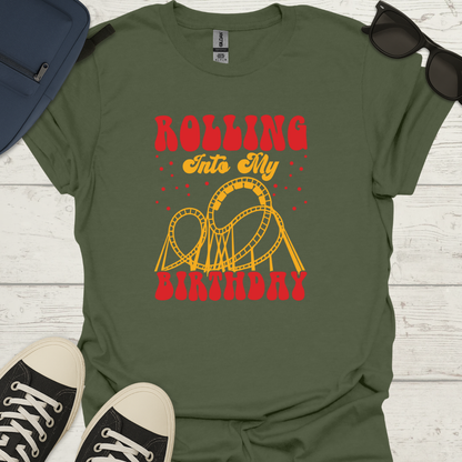 Rolling Into My Birthday - Coaster Tee