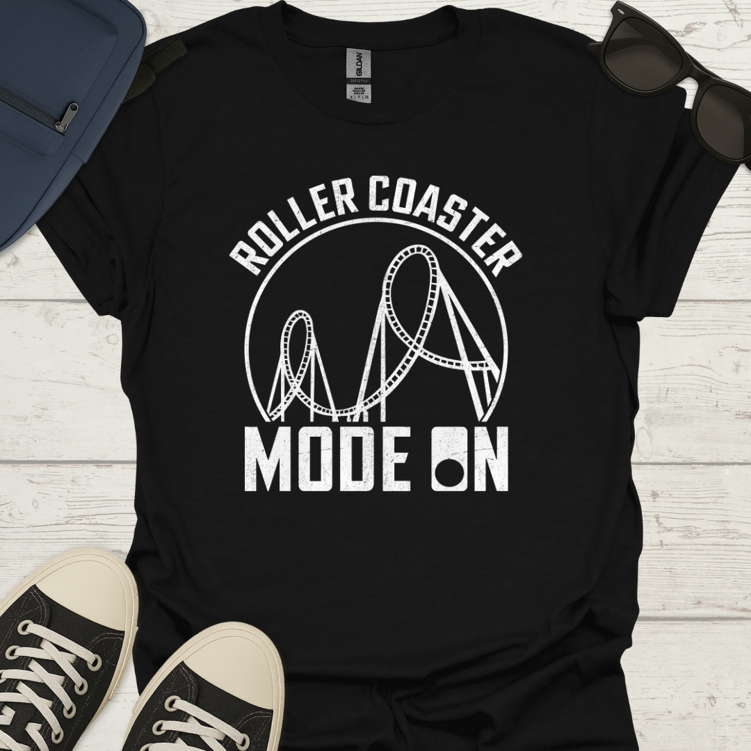 Roller Coaster Mode On T-Shirt